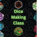 Dice Making Class